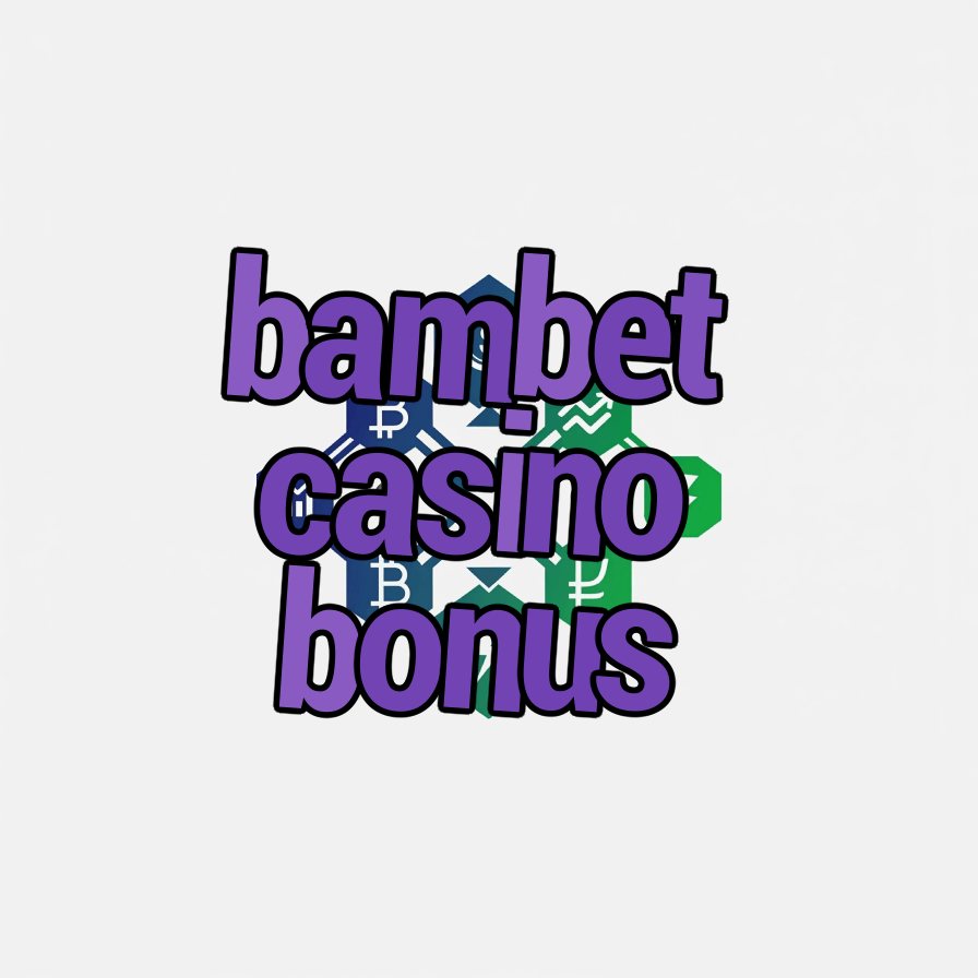 bambet casino bonus